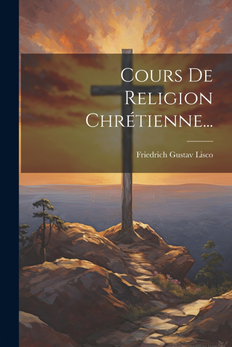 Cours De Religion Chrétienne...