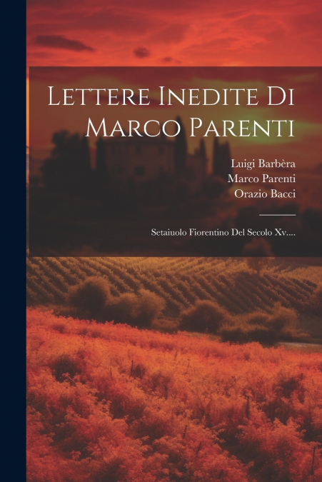 Lettere Inedite Di Marco Parenti