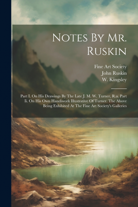 Notes By Mr. Ruskin