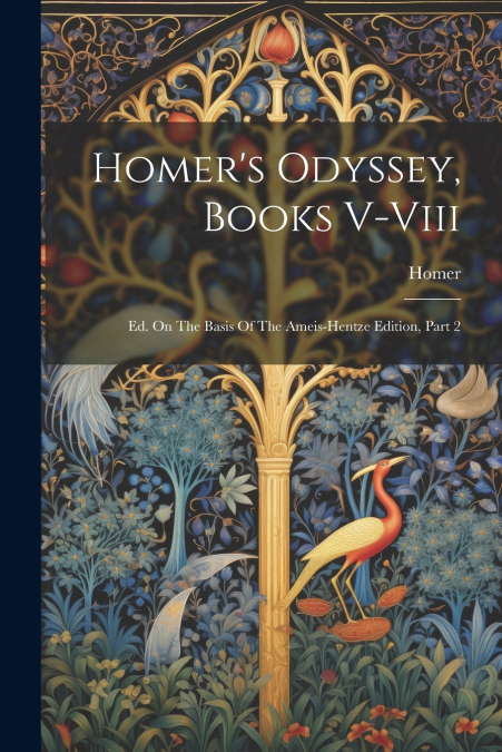 Homer’s Odyssey, Books V-viii