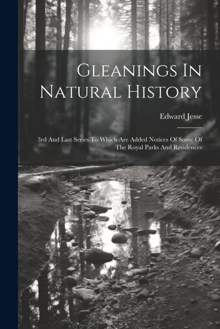 Gleanings In Natural History