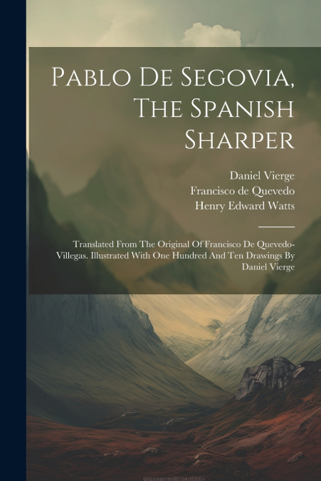 Pablo De Segovia, The Spanish Sharper