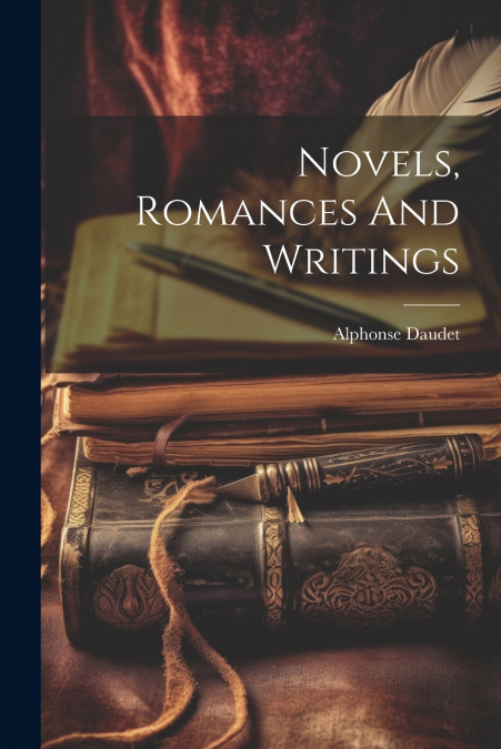 Novels, Romances And Writings