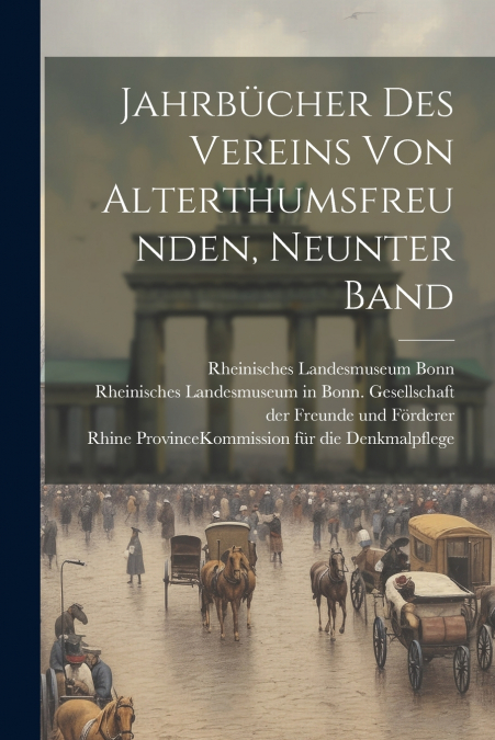 Jahrbücher des Vereins von Alterthumsfreunden, Neunter Band