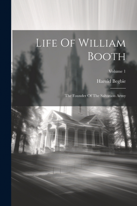 Life Of William Booth