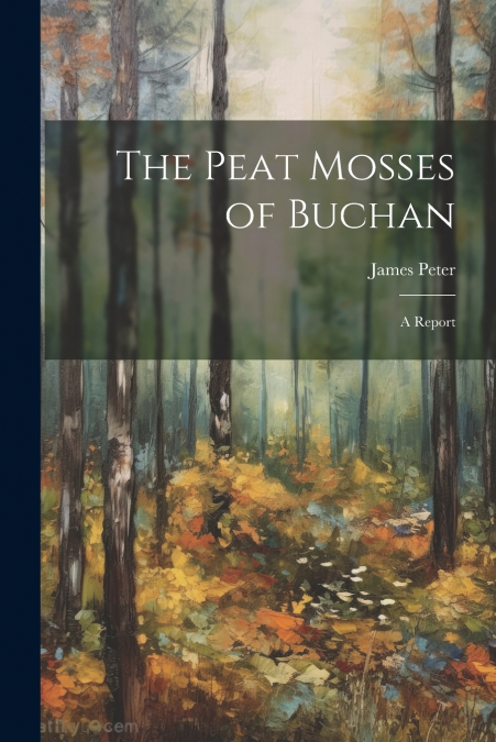 The Peat Mosses of Buchan