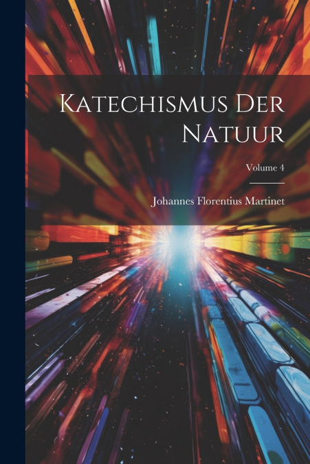 Katechismus Der Natuur; Volume 4