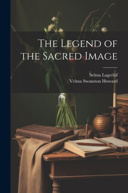 The Legend of the Sacred Image