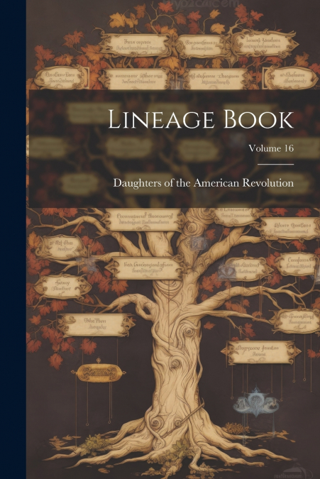 Lineage Book; Volume 16