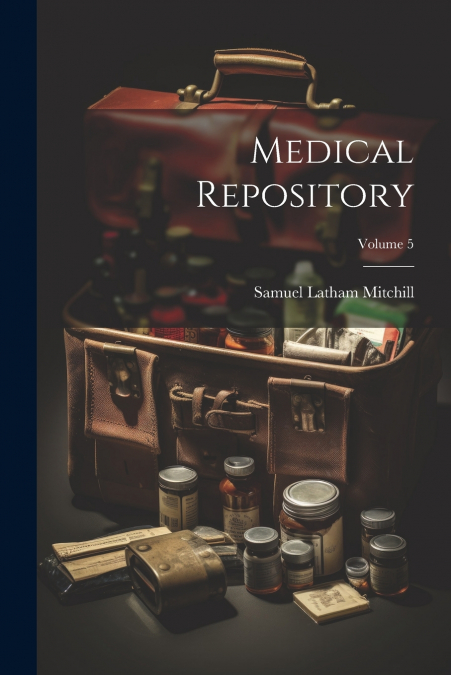 Medical Repository; Volume 5
