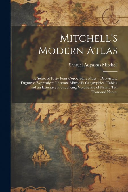Mitchell’s Modern Atlas