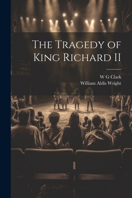 The Tragedy of King Richard II