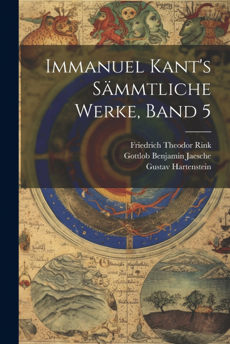 Immanuel Kant’s sämmtliche Werke, Band 5