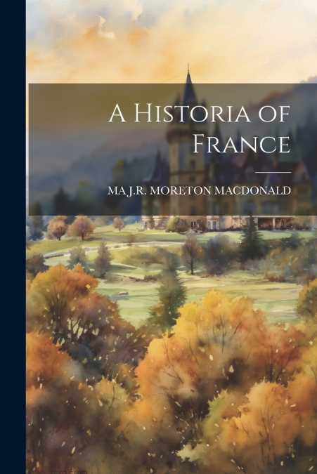 A Historia of France