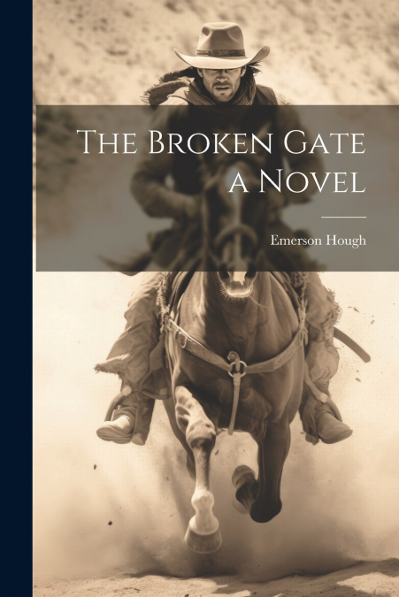 The Broken Gate a Novel