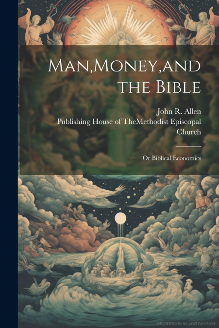 Man,Money,and the Bible