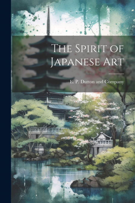The Spirit of Japanese Art