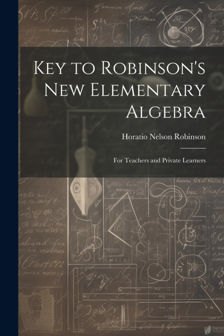Key to Robinson’s New Elementary Algebra
