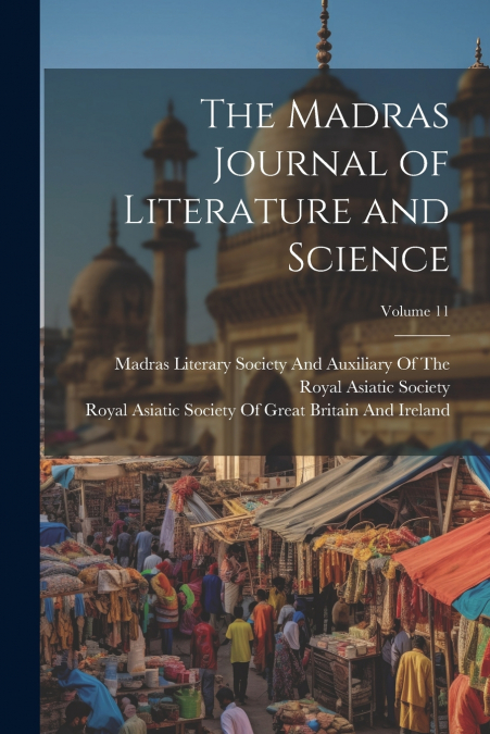 The Madras Journal of Literature and Science; Volume 11
