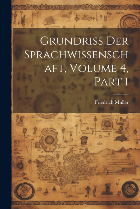 Grundriss Der Sprachwissenschaft, Volume 4, part 1