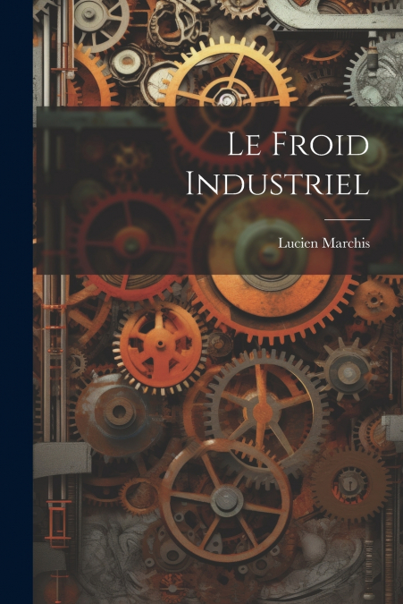 Le Froid Industriel
