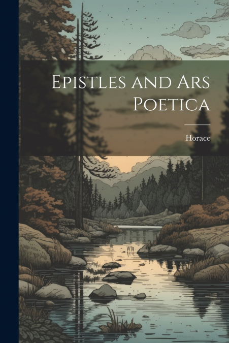 Epistles and Ars Poetica