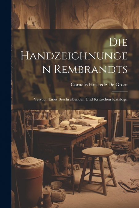 Die Handzeichnungen Rembrandts