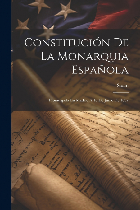 Constitución De La Monarquia Española