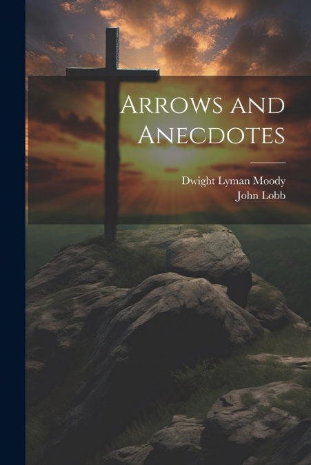 Arrows and Anecdotes