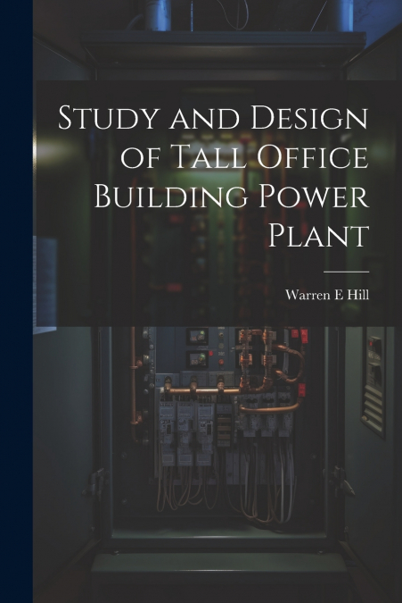Study and Design of Tall Office Building Power Plant