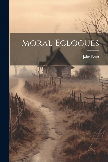 Moral Eclogues