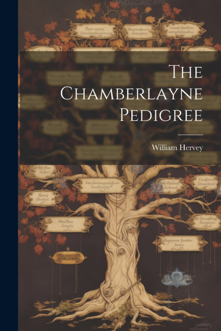 The Chamberlayne Pedigree