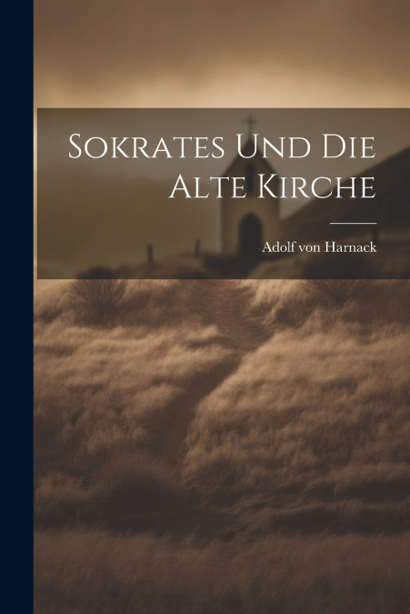 Sokrates Und Die Alte Kirche