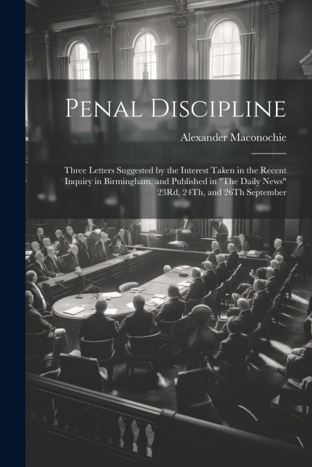 Penal Discipline