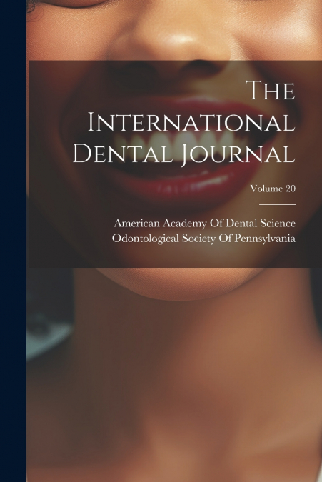 The International Dental Journal; Volume 20