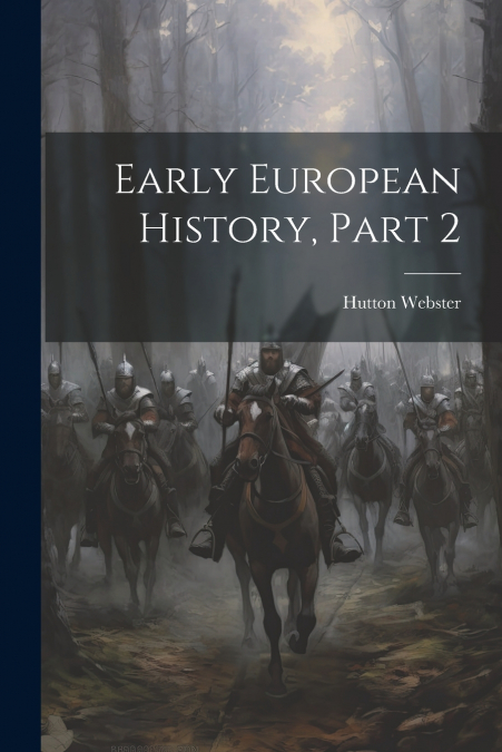 Early European History, Part 2