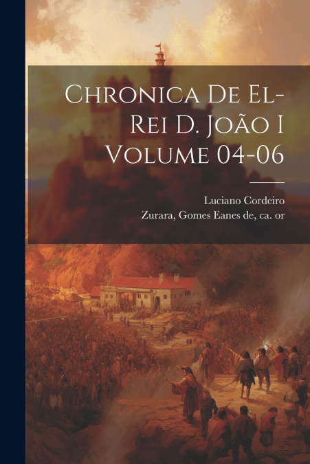 Chronica de el-rei D. João I Volume 04-06