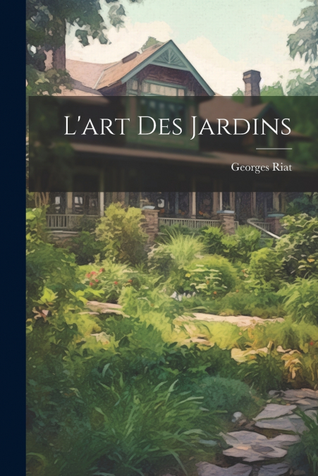 L’art des jardins