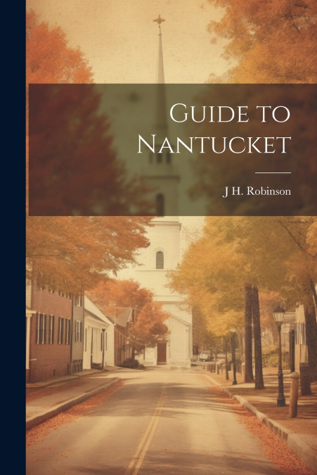 Guide to Nantucket