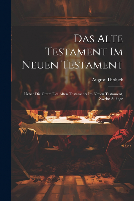 Das Alte Testament im Neuen Testament