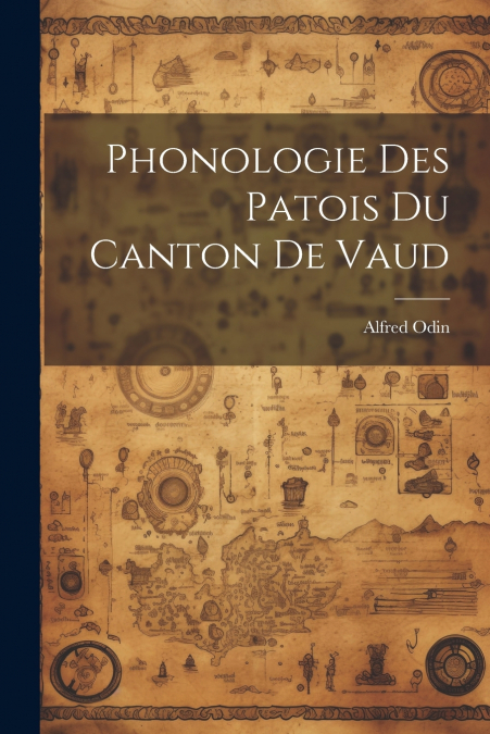Phonologie Des Patois Du Canton De Vaud