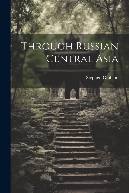 Through Russian Central Asia