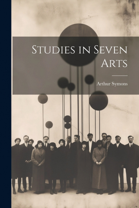 Studies in Seven Arts
