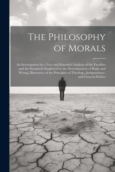 The Philosophy of Morals