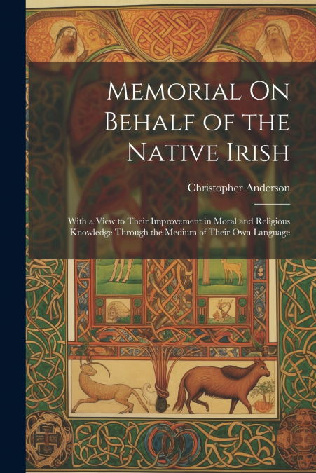 Memorial On Behalf of the Native Irish