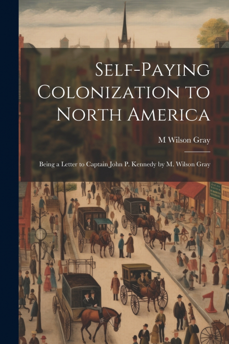 Self-Paying Colonization to North America