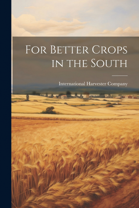 For Better Crops in the South