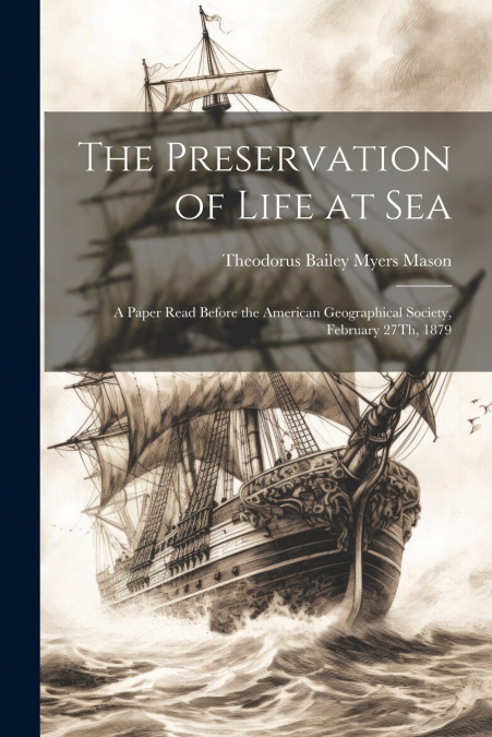 The Preservation of Life at Sea