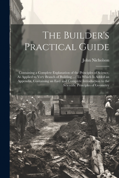 The Builder’s Practical Guide