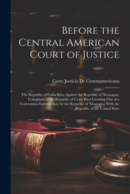 Before the Central American Court of Justice